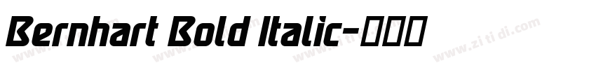 Bernhart Bold Italic字体转换 Bernhart Bold Italic字体转换